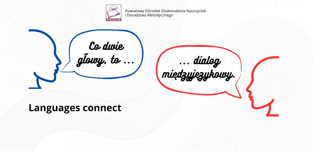 Szkolenie w ramach sieci pt. "Co dwie głowy, to ... dialog międzyjęzykowy"