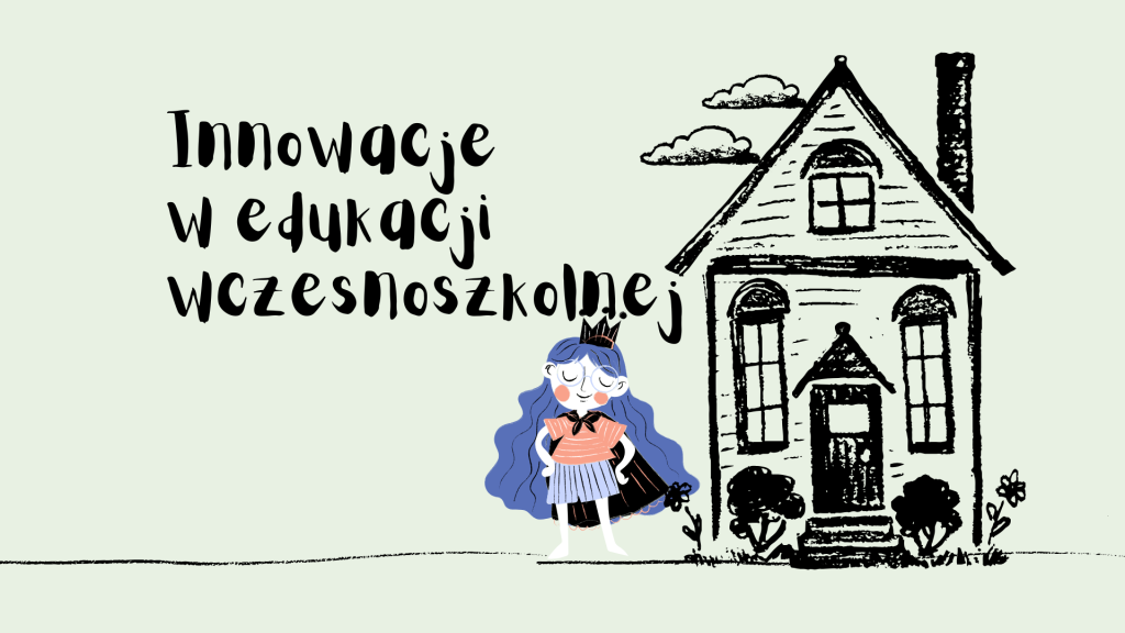 Innowacje w edukacji wczesnoszkolnej