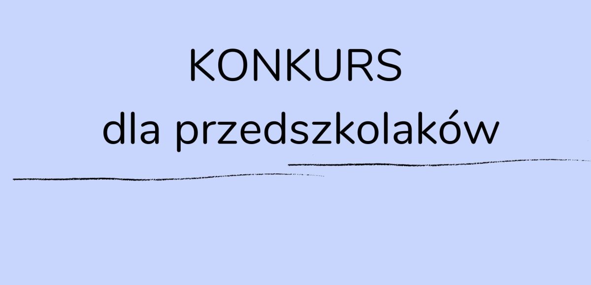 Konkurs dla przedszkolaków