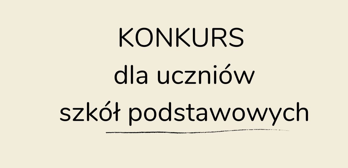 konkurs dla uczniów szkół podstawowych