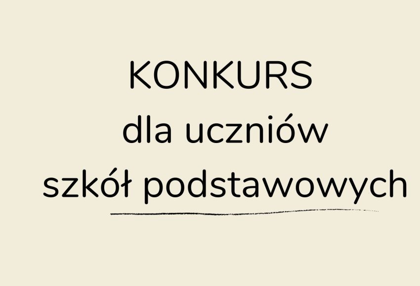 konkurs dla uczniów szkół podstawowych